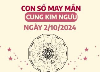 Chi tiết con số may mắn của cung Kim Ngưu ngày 2/10/2024